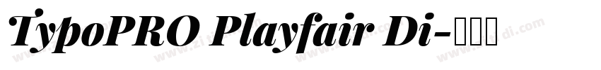 TypoPRO Playfair Di字体转换
